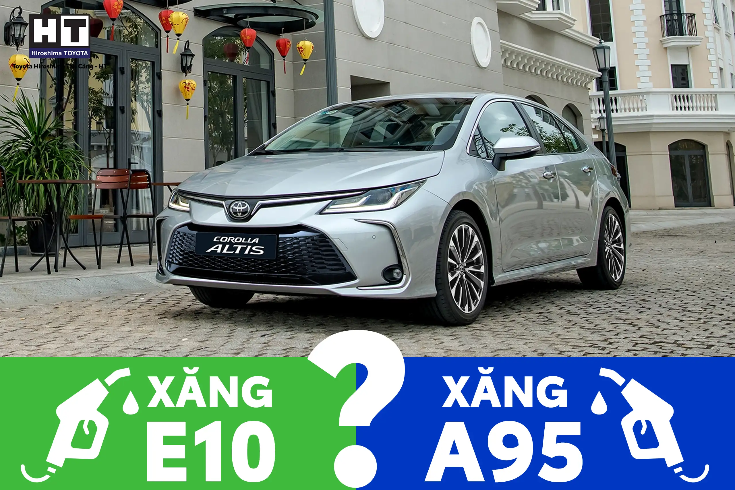 Toyota Corolla Altis xe Toyota 5 chỗ sedan dùng xăng E10 vs xăng A95