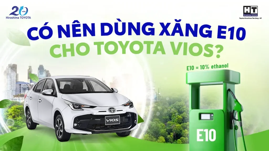 Xăng Sinh Học E5 & E10 Thành Phần, Lợi Ích và Ứng Dụng Trên Các Dòng Xe Toyota - 06